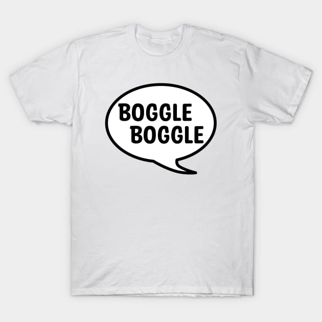 BOGGLE BOGGLE T-Shirt by DeguArts